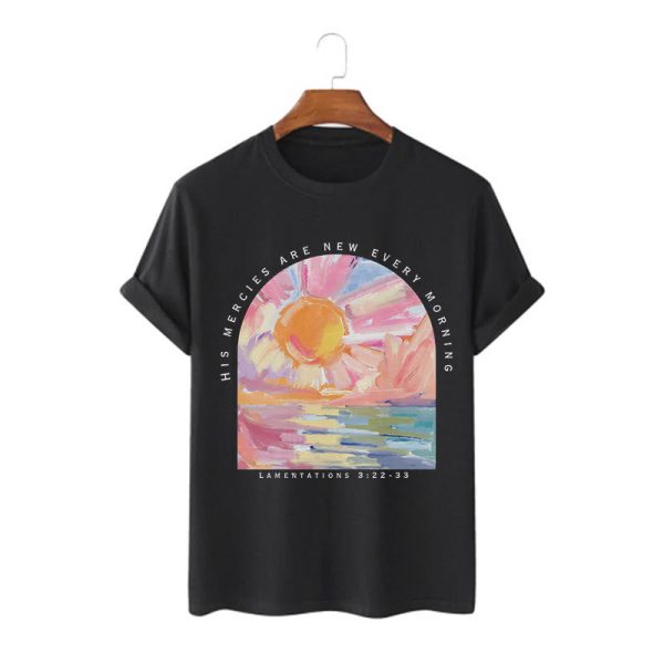 Christianartworkshop Colored Style His Mercies Are New Every Morning Short Sleeve T-shirt