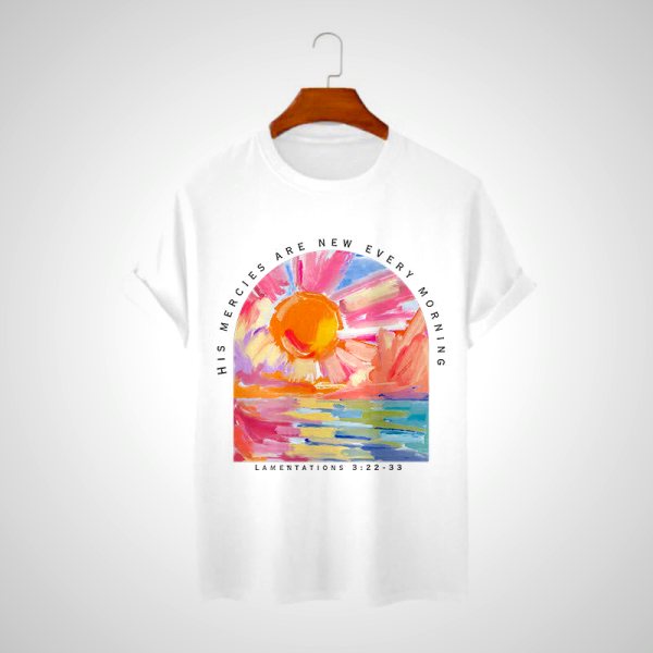 His Mercies Are New Every Morning Christian T-Shirt