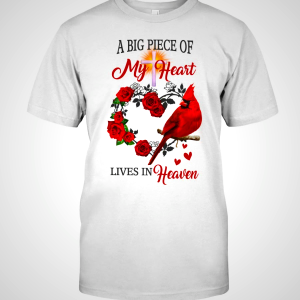 Jesus A Big Piece Of My Heart Lives In Heaven T-Shirt