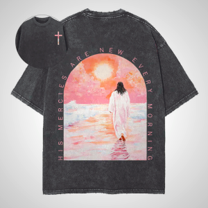 His Mercies Are New Every Morning Christian T-Shirt