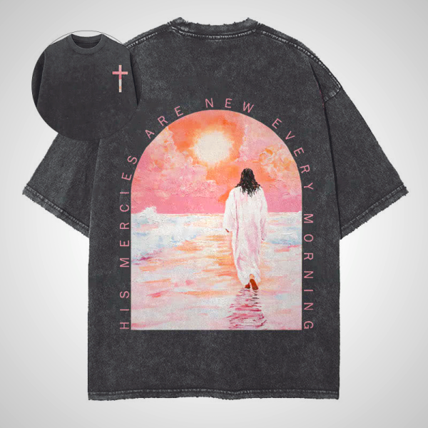 His Mercies Are New Every Morning Christian T-Shirt