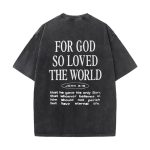 Christianartworkshop "For God So Loved the World" Unisex Washed T-Shirt