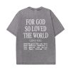 Christianartworkshop "For God So Loved the World" Unisex Washed T-Shirt