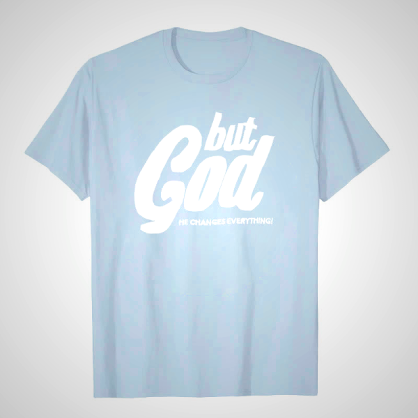 Christian Artworkshop But God Hand-Stitched T-Shirt