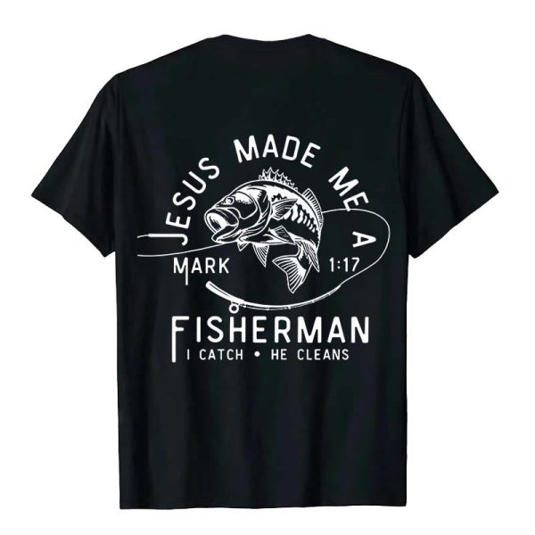 Christianartworkshop Jesus Made Me A Fisherman Mark 1:17 Unisex T-shirt