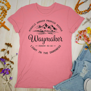 Christian Art Waymaker Women's T-Shirt - Light Pink, Red, Gold, Blue, Purple, Green, Grey, White, Black