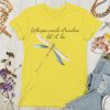 Christianartworkshop Whisper Words of Wisdom Let It Be Dragonfly Women's T-shirt