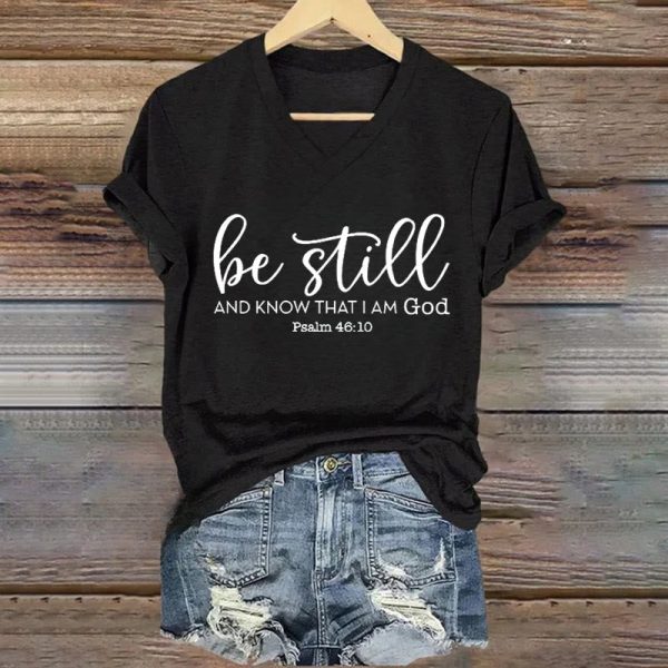 Christianartworkshop Women's Be Still And Know That I Am God Casual V-neck T-shirt