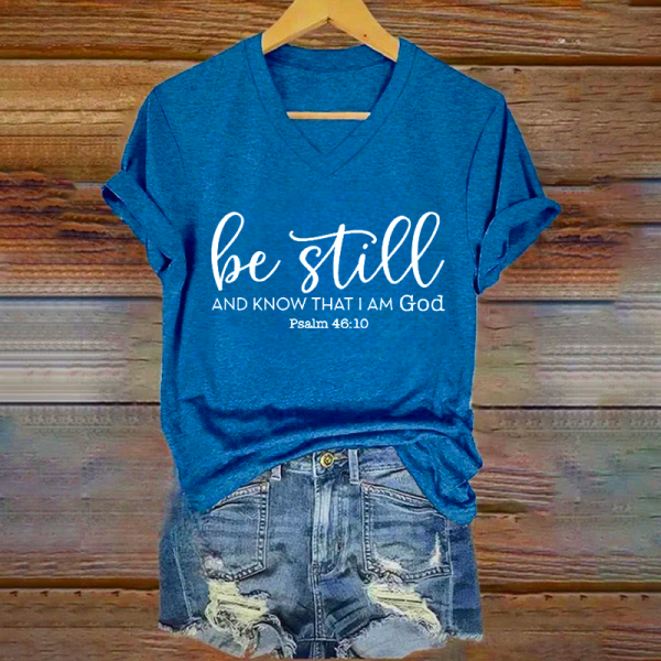 Christian Women's Be Still and Know God V-Neck T-Shirt
