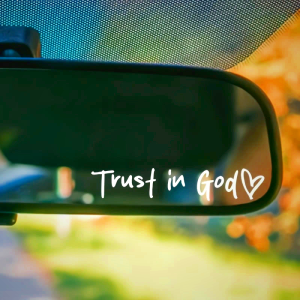 Minimalist Everyday Faith Car Mirror Sticker: Trust in God Road Companion