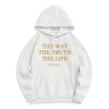 Christianartworkshop The Way The Truth The Life Scripture Fleece Lined Polyester Hoodie